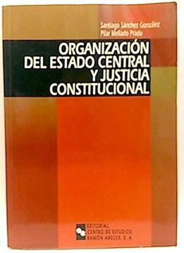 portada Organización Del Estado Central y Justicia Constitucional (Manuales)
