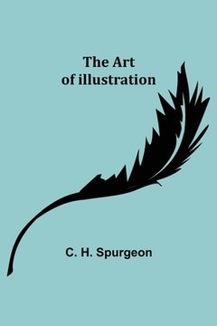 portada The Art of Illustration (en Inglés)