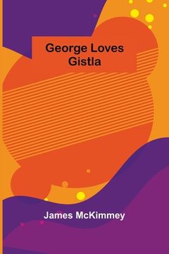 portada George Loves Gistla (en Inglés)
