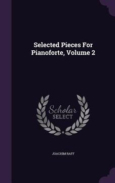 portada Selected Pieces For Pianoforte, Volume 2 (en Inglés)