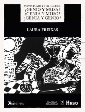 portada Silvia Plath y ted Hughes:  Genio y Musa?  Genia y Muso?  Genia y Genio?