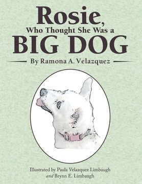 portada Rosie, Who Thought She Was a Big Dog (en Inglés)