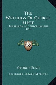 portada the writings of george eliot: impressions of theophrastus such (in English)