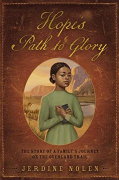 portada Hope'S Path to Glory: The Story of a Family'S Journey on the Overland Trail (en Inglés)