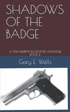 portada Shadows of the Badge: A Tom Murphy Bookstore Adventure Book 4
