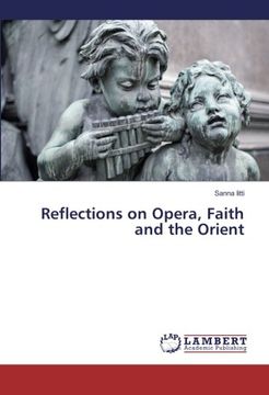portada Reflections on Opera, Faith and the Orient