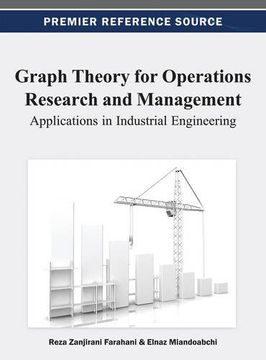 portada Graph Theory for Operations Research and Management: Applications in Industrial Engineering (in English)