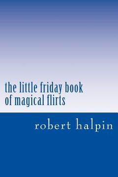 portada The little friday book of magical flirts (en Inglés)