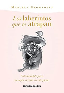 portada Los Laberintos que te Atrapan (in Spanish)