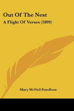 portada out of the nest: a flight of verses (1899) (in English)