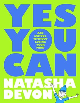 portada Yes you can - ace School Without Losing Your Mind (en Inglés)