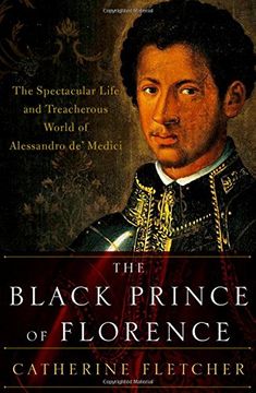 portada The Black Prince of Florence: The Spectacular Life and Treacherous World of Alessandro de' Medici (en Inglés)