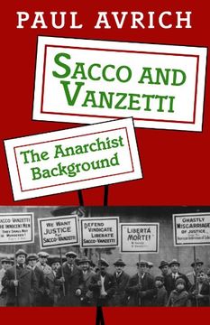 portada Sacco and Vanzetti: The Anarchist Background (en Inglés)
