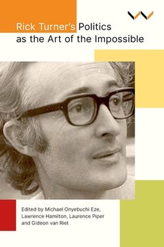 portada Rick Turner's Politics as the Art of the Impossible (en Inglés)