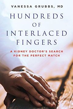 portada Hundreds of Interlaced Fingers: A Kidney Doctor's Search for the Perfect Match (in English)