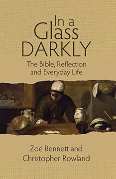 portada In a Glass Darkly: The Bible, Reflection and Everyday Life (in English)