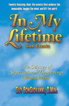 portada In My Lifetime: An Odyssey of Supernatural Happenings (en Inglés)