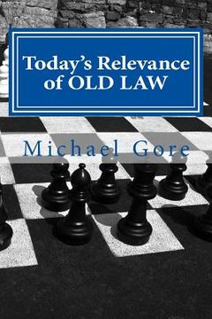 portada Today's Relevance of OLD LAW: Based on Deuteronomy 7:1-5 (en Inglés)