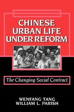 portada Chinese Urban Life Under Reform Paperback: The Changing Social Contract (Cambridge Modern China Series) 