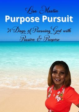 portada Purpose Pursuit: 31 Days of Pursuing God with Passion and Purpose (en Inglés)
