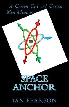 portada Space Anchor: A Carbon Girl and Carbon Man Novel (in English)