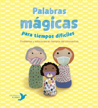 portada Palabras Mágicas Para Tiempos Difíciles: Maneras de Afrontar las Adversidades de la Vida (in Spanish)