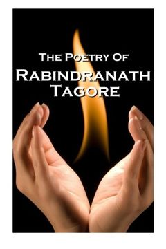 portada Rabindranath Tagore, The Poetry Of