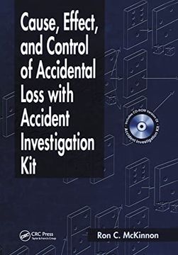 portada Cause, Effect, and Control of Accidental Loss With Accident Investigation kit (Workplace Safety, Risk Management, and Industrial Hygiene) (en Inglés)
