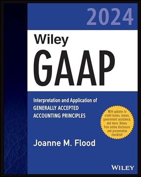portada Wiley Gaap 2024: Interpretation and Application of Generally Accepted Accounting Principles (Wiley Regulatory Reporting) (en Inglés)