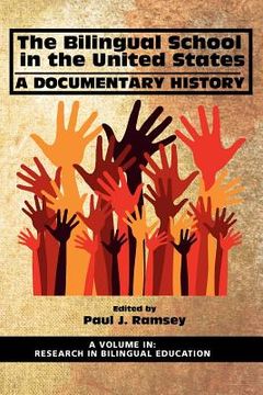 portada the bilingual school in the united states: a documentary history