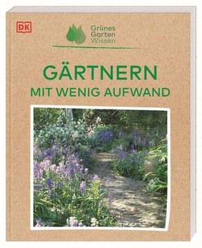 portada Grünes Gartenwissen. Gärtnern mit Wenig Aufwand (en Alemán)