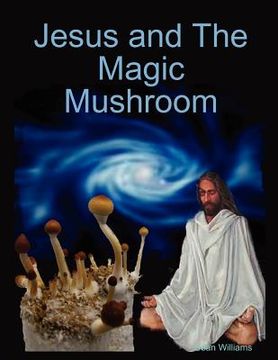 portada jesus and the magic mushroom (en Inglés)