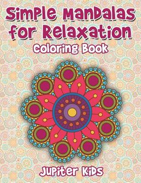 portada Simple Mandalas For Relaxation Coloring Book (en Inglés)