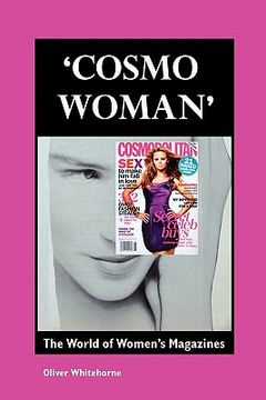 portada cosmo woman: the world of women's magazines (en Inglés)
