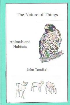 portada The Nature of Things: Animals and Habitats (en Inglés)