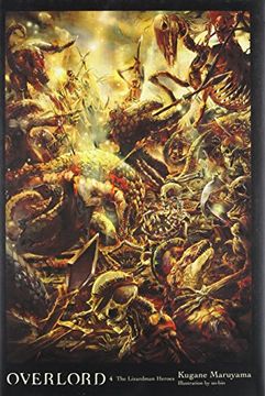 Overlord, Vol. 4 (Light Novel): The Lizardman Heroes (Overlord, 4) (en Inglés)