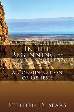 portada In the Beginning - A Consideration of Genesis (en Inglés)