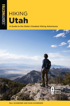portada Hiking Utah: A Guide to Utah'S Greatest Hiking Adventures (State Hiking Guides Series) (en Inglés)