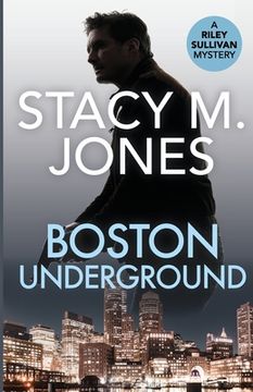 portada Boston Underground: 5 (Riley Sullivan Mystery) (en Inglés)