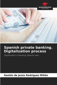 portada Spanish private banking. Digitalization process (en Inglés)