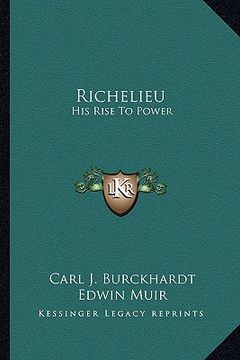 portada richelieu: his rise to power (en Inglés)