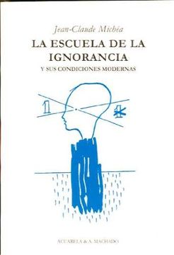 portada La Escuela de la Ignorancia (in Spanish)