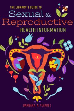portada The Library's Guide to Sexual and Reproductive Health Information (en Inglés)