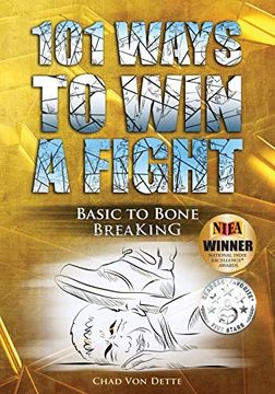 portada 101 Ways to win a Fight: Basic to Bone Breaking (en Inglés)