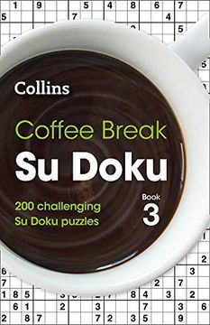 portada Coffee Break su Doku Book 3: 200 Challenging su Doku Puzzles [Idioma Inglés] (Collins su Doku) 