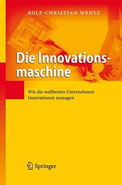 portada Die Innovationsmaschine: Wie die Weltbesten Unternehmen Innovationen Managen (in German)