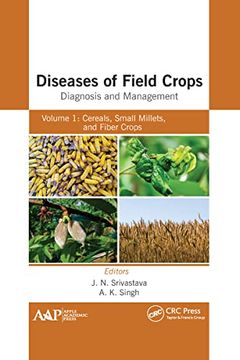 portada Diseases of Field Crops Diagnosis and Management: Volume 1: Cereals, Small Millets, and Fiber Crops