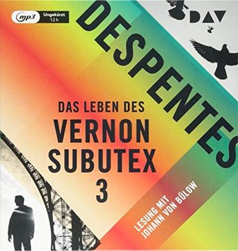 portada Das Leben des Vernon Subutex 3: Ungekürzte Lesung mit Johann von Bülow (1 Mp3-Cd) (en Alemán)