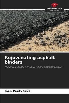 portada Rejuvenating asphalt binders