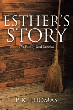 portada Esther's Story: The Family God Created (en Inglés)